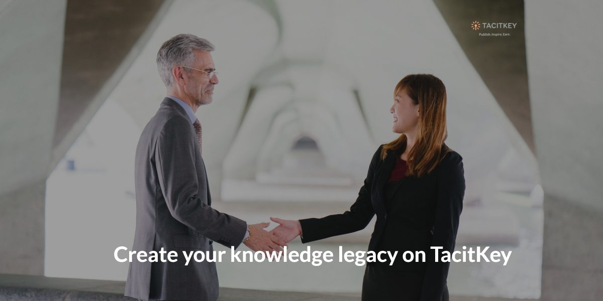 Creating your knowledge legacy