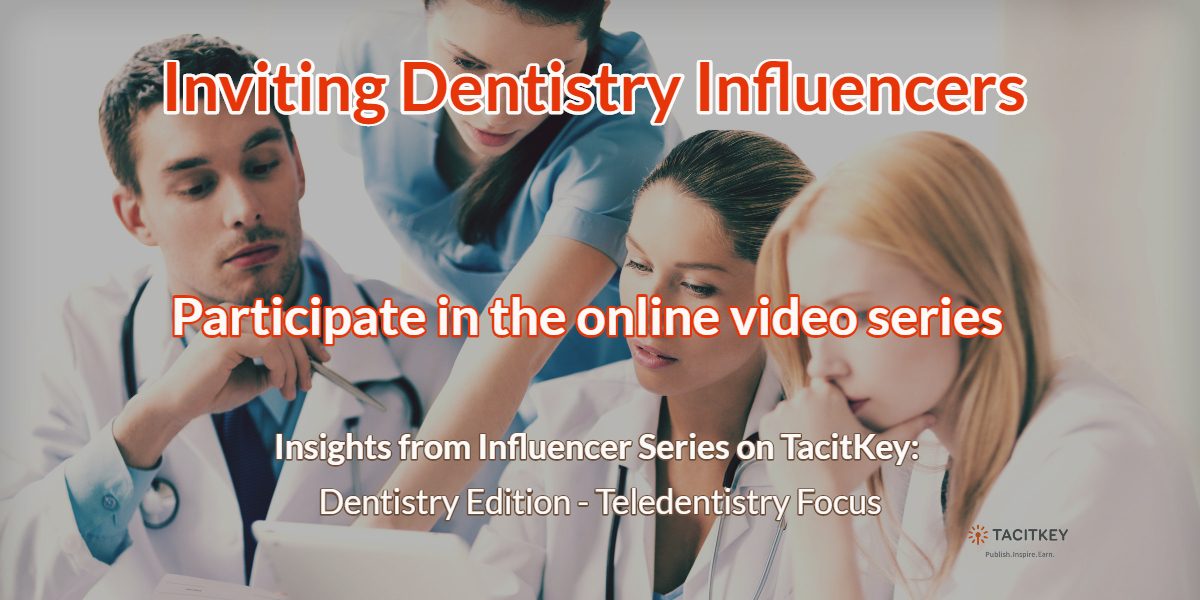 Inviting Dentistry Influencers: Teledentistry Focus